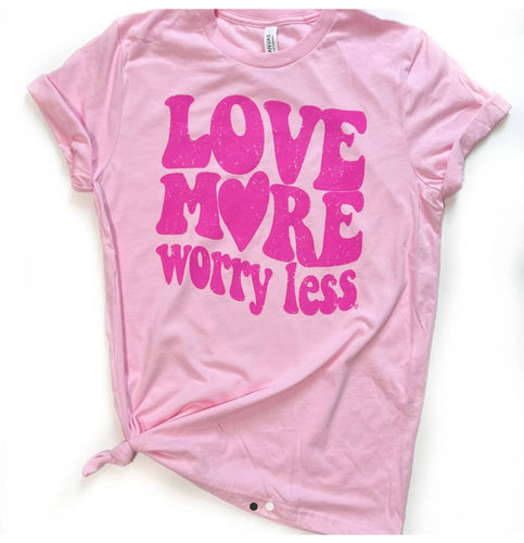 Love More Tee